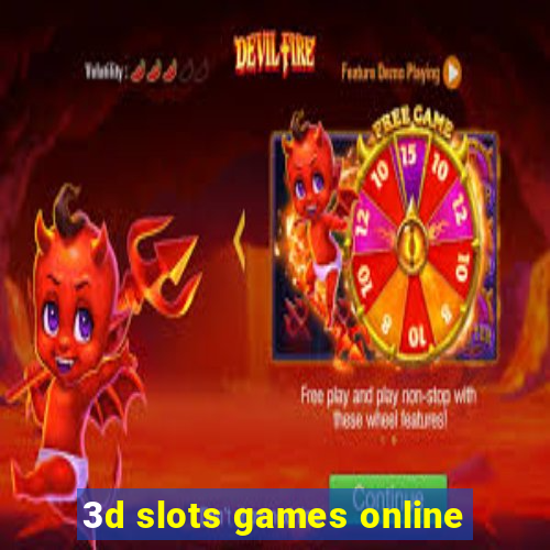 3d slots games online